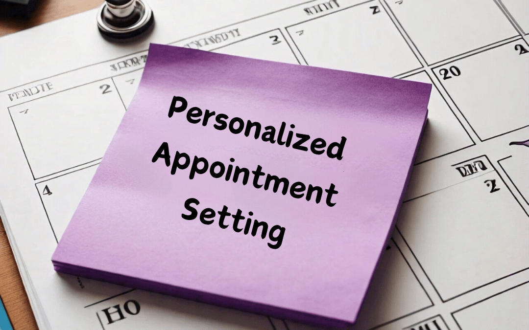 How to Personalize Your Appointment Setting Approach